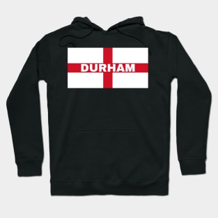Durham City in English Flag Hoodie
